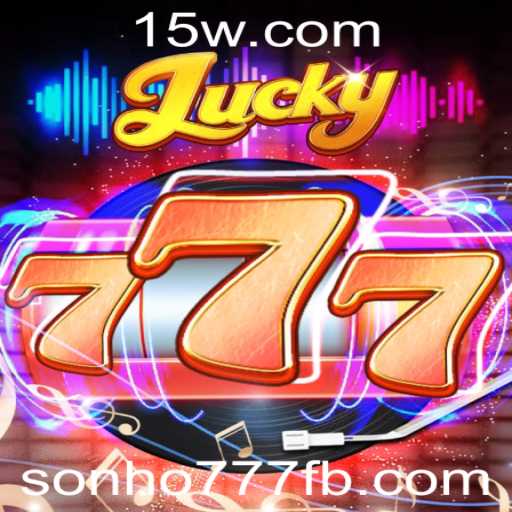 Descubra o Fascinante Mundo do Jogo Lucky777